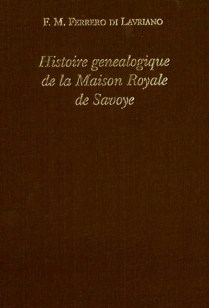 Histoire genealogique de la Maison Royale de Savoye